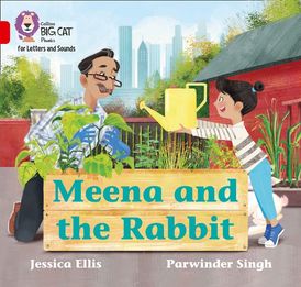 Collins Big Cat Phonics for Letters and Sounds – Meena and the Rabbit: Band 02B/Red B