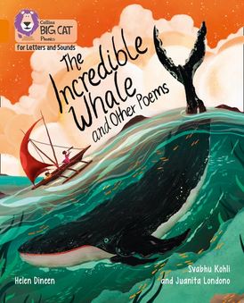 Collins Big Cat Phonics for Letters and Sounds – The Incredible Whale and other Poems: Band 06/Orange