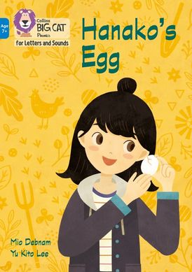 Collins Big Cat Phonics for Letters and Sounds – Age 7+ – Hanako's Egg: Band 04/Blue