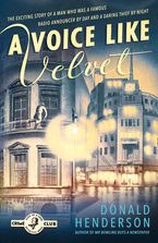 A Voice Like Velvet (Detective Club Crime Classics) Paperback  by Donald Henderson