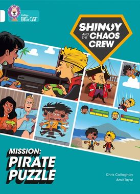 Shinoy and the Chaos Crew Mission: Pirate Puzzle: Band 10/White (Collins Big Cat)