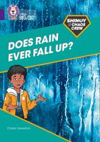 Shinoy and the Chaos Crew: Does rain ever fall up?: Band 08/Purple (Collins Big Cat) Paperback  by Claire Llewellyn