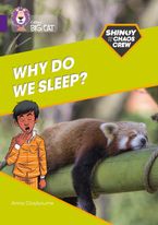 Shinoy and the Chaos Crew: Why do we sleep?: Band 08/Purple (Collins Big Cat) Paperback  by Anna Claybourne