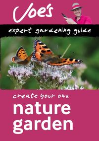 nature-garden-beginners-guide-to-designing-a-wildlife-garden-collins-joe-swift-gardening-books