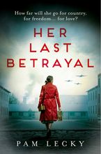 Her Last Betrayal Paperback  by Pam Lecky