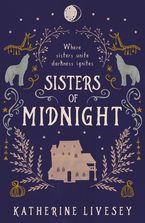 Sisters of Midnight (Sisters of Shadow, Book 3) eBook DGO by Katherine Livesey