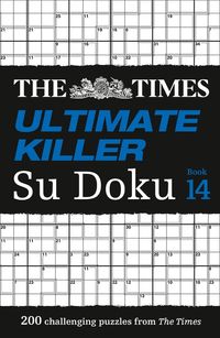 the-times-ultimate-killer-su-doku-book-14-200-of-the-deadliest-su-doku-puzzles-the-times-su-doku