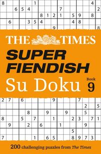 the-times-super-fiendish-su-doku-book-9-200-challenging-puzzles-the-times-su-doku