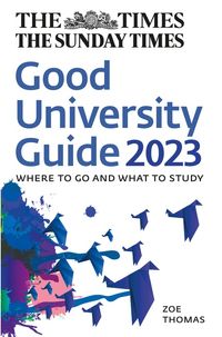 the-times-good-university-guide-2023-where-to-go-and-what-to-study