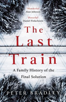 The Last Train: A Family History of the Final Solution