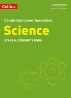 Lower Secondary Science Student's Book: Stage 8 (Collins Cambridge Lower Secondary Science)