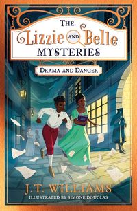 the-lizzie-and-belle-mysteries-drama-and-danger-the-lizzie-and-belle-mysteries-book-1