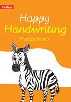 Happy Handwriting – Practice Book 3 Paperback  by Stephanie Austwick