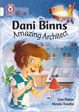 Dani Binns: Amazing Architect: Band 10/White (Collins Big Cat)