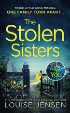 The Stolen Sisters Paperback  by Louise Jensen