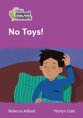 Level 1 – No Toys! (Collins Peapod Readers)