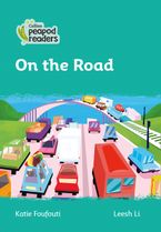 Level 3 – On the Road (Collins Peapod Readers) Paperback  by Katie Foufouti