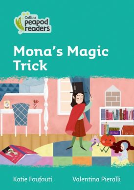 Level 3 – Mona's Magic Trick (Collins Peapod Readers)