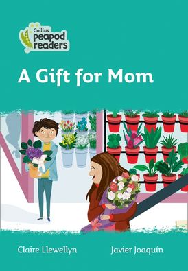 Level 3 – A Gift for Mom (Collins Peapod Readers)
