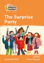 Collins Peapod Readers – Level 4 – The Surprise Party Paperback  by Susannah Reed