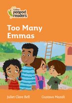 Level 4 – Too Many Emmas (Collins Peapod Readers) Paperback  by Juliet Clare Bell