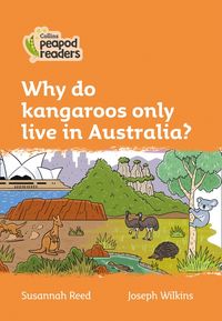 level-4-why-do-kangaroos-only-live-in-australia-collins-peapod-readers