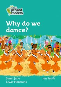 level-3-why-do-we-dance-collins-peapod-readers