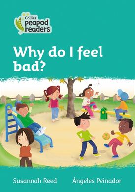 Level 3 – Why do I feel bad? (Collins Peapod Readers)