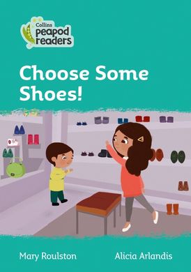 Level 3 – Choose Some Shoes! (Collins Peapod Readers)