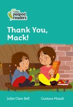 Level 3 – Thank You, Mack! (Collins Peapod Readers) Paperback  by Juliet Clare Bell
