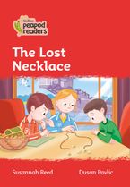 Level 5 – The Lost Necklace (Collins Peapod Readers) Paperback  by Susannah Reed