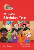 Level 5 – Mimi's Birthday Trip (Collins Peapod Readers) Paperback  by Tom Ottway