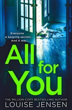 All For You Paperback  by Louise Jensen
