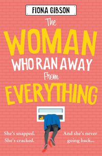 the-woman-who-ran-away-from-everything