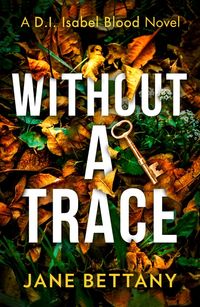 without-a-trace-detective-isabel-blood-book-2