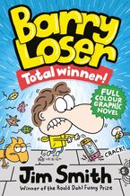 BARRY LOSER: TOTAL WINNER (Barry Loser) Paperback  by Jim Smith