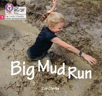 big-mud-run-phase-2-set-5-big-cat-phonics-for-little-wandle-letters-and-sounds-revised