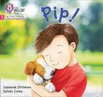Big Cat Phonics for Little Wandle Letters and Sounds Revised – Pip!: Phase 2 Set 2 Paperback  by Suzannah Ditchburn