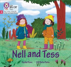 Big Cat Phonics for Little Wandle Letters and Sounds Revised – Nell and Tess: Phase 2