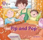 Pip and Pop: Phase 2 Set 3 (Big Cat Phonics for Little Wandle Letters and Sounds Revised)