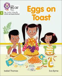 eggs-on-toast-phase-4-set-2-big-cat-phonics-for-little-wandle-letters-and-sounds-revised