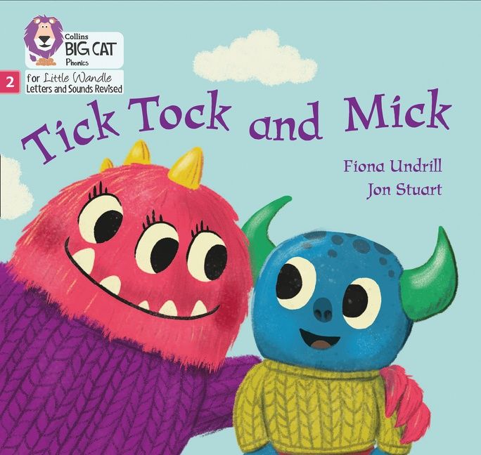 Big Cat Phonics for Little Wandle Letters and Sounds Revised – Tick Tock and Mick: Phase 2 - Fiona Undrill - Paperback