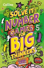 Number games for big thinkers: More than 120 fun puzzles for kids aged 8 and above (Solve it!) Paperback  by Collins Kids