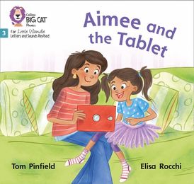 Big Cat Phonics for Little Wandle Letters and Sounds Revised – Aimee and the Tablet: Phase 3 Set 2