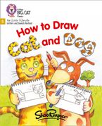 How to Draw Cat and Dog: Phase 5 Set 3 (Big Cat Phonics for Little Wandle Letters and Sounds Revised) Paperback  by Shoo Rayner