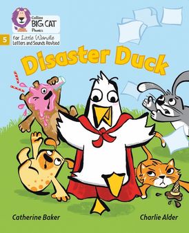 Big Cat Phonics for Little Wandle Letters and Sounds Revised – Disaster Duck: Phase 5 Set 4