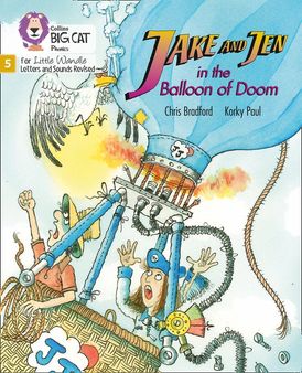 Big Cat Phonics for Little Wandle Letters and Sounds Revised – Jake and Jen and the Balloon of Doom: Phase 5