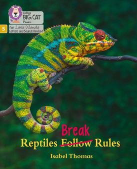Big Cat Phonics for Little Wandle Letters and Sounds Revised – Reptiles Break Rules: Phase 5