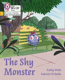 The Shy Monster: Phase 5 Set 5 (Big Cat Phonics for Little Wandle Letters and Sounds Revised)