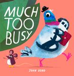Much Too Busy Paperback  by John Bond